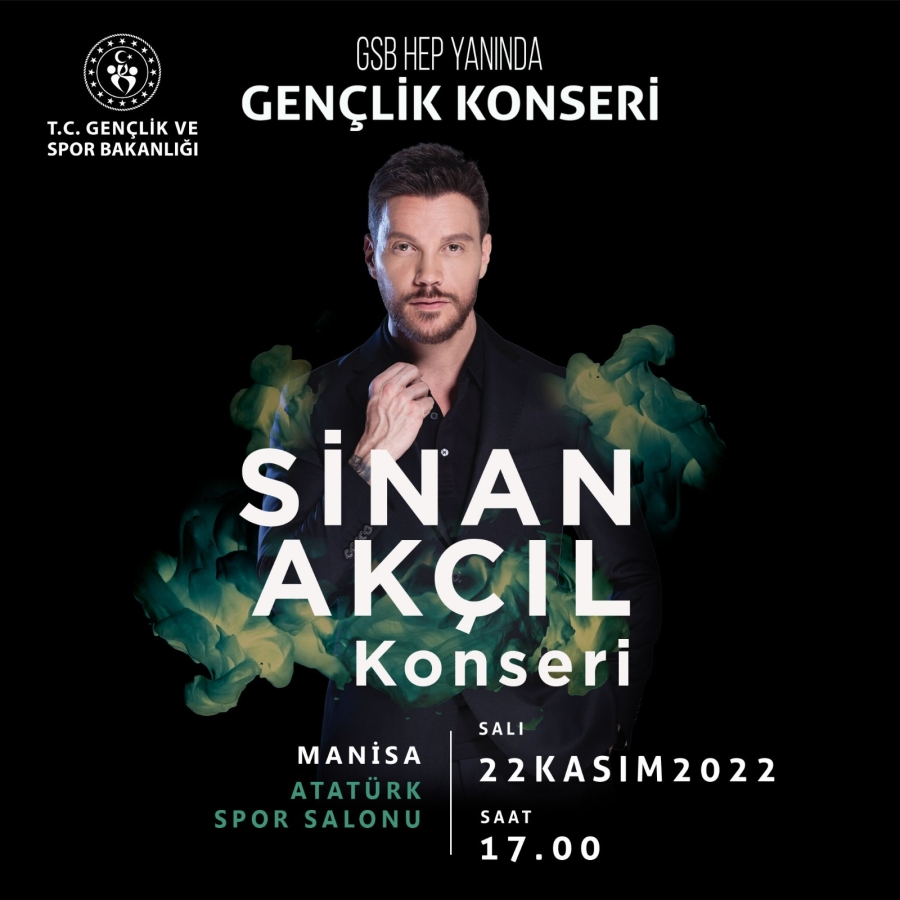 MANİSALI GENÇLER SİNAN AKÇIL İLE COŞACAK