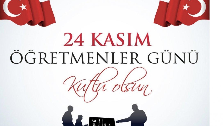 ÖĞRETMENLER GÜNÜ KUTLU OLSUN