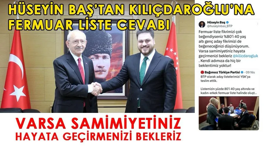 Hüseyin Baş’tan Kılıçdaroğlu’na fermuar liste cevabı…