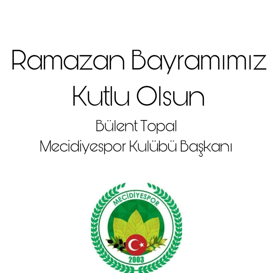 MECİDİYE TARIMSPOR  RAMAZAN BAYRAMI TEBRİK