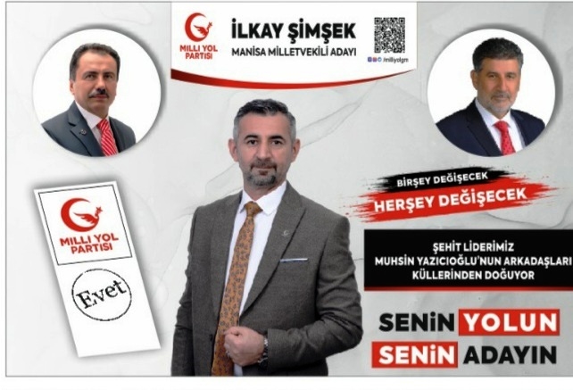 İLKAY ŞİMŞEK-MİLLİ YOL PARTİSİ MİLLETVEKİLİ ADAYI