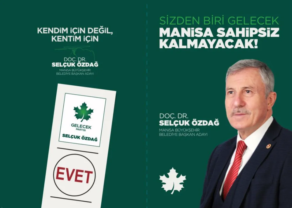 MANİSA BÜYÜKŞEHİR BELEDİYE BAŞKAN ADAYI SELÇUK ÖZDAĞ