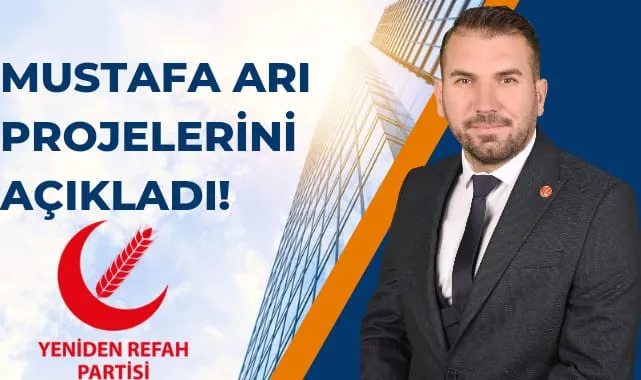 Mustafa Arı Projelerini Açıkladı!