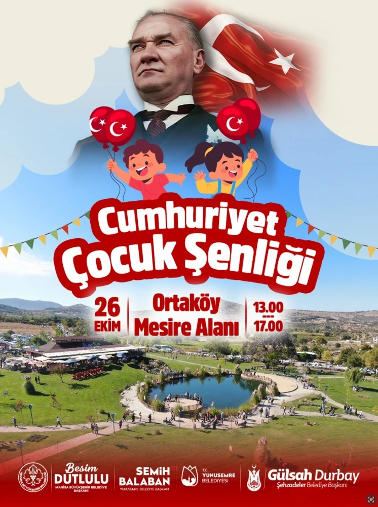 Manisa’da Cumhuriyet Coşkusu Çocuklarla Yaşanacak: Ortaköy’de Şenlik Var