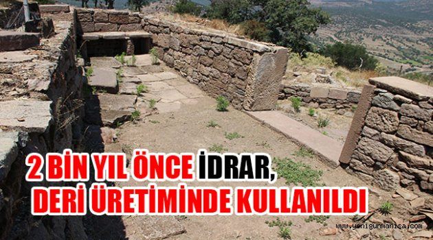 2 BİN YIL ÖNCE İDRAR, DERİ ÜRETİMİNDE KULLANILDI