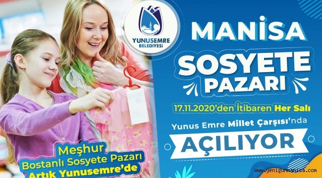 MANİSA SOSYETE PAZARI YUNUSEMRE’DE AÇILIYOR