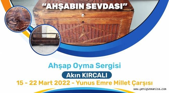 AHŞABIN SEVDASI SERGİSİ VATANDAŞLARLA BULUŞACAK