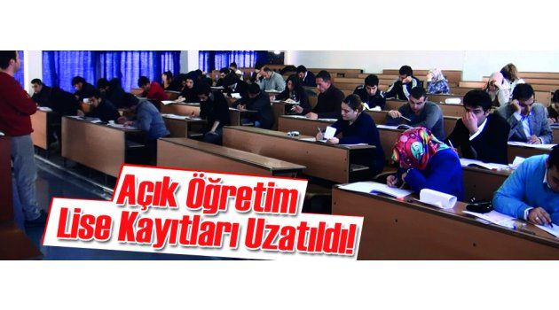 Açık Öğretim Lise Kayıtları Uzatıldı!