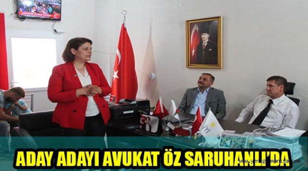 ADAY ADAYI AVUKAT ÖZ SARUHANLI’DA