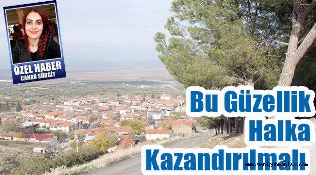 Bu güzellik halka kazandırılmalı