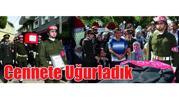 Cennete Uğurladık