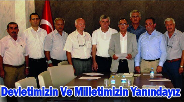 Devletimizin Ve Milletimizin Yanındayız