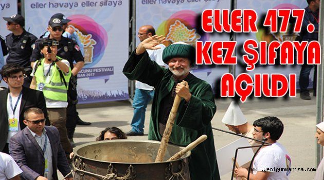 ELLER 477. KEZ ŞİFAYA AÇILDI