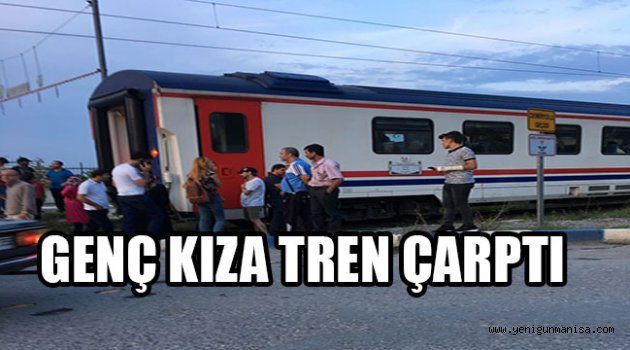 GENÇ KIZA TREN ÇARPTI