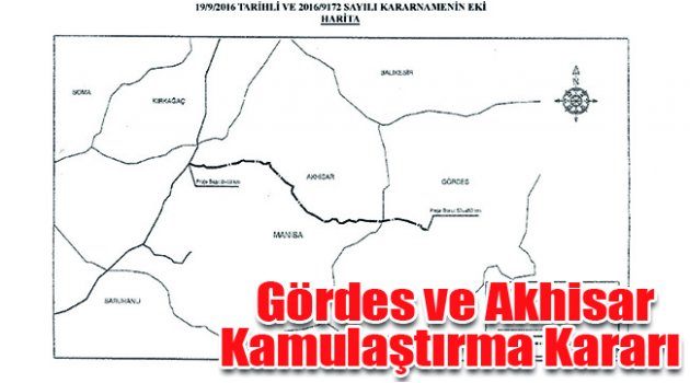 Gördes Ve Akhisar Kamulaştırma Kararı