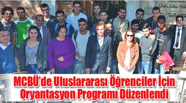 MCBÜ’de Uluslararası Öğrenciler İçin Oryantasyon Programı Düzenlendi