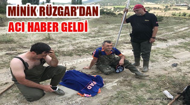 MİNİK RÜZGAR’DAN ACI HABER GELDİ