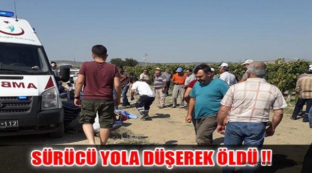 MOTOSİKLET SÜRÜCÜSÜ YOLA DÜŞEREK ÖLDÜ