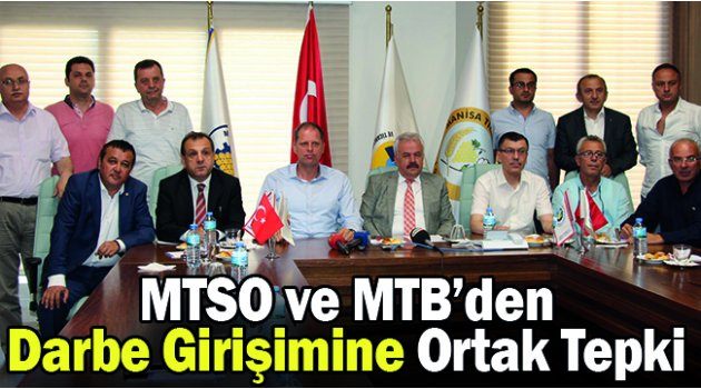 MTSO ve MTB’den Darbe Girişimine Ortak Tepki
