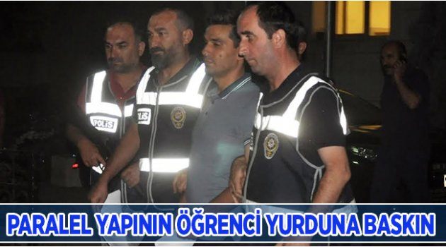 Paralel Yapının Öğrenci Yurduna Baskın