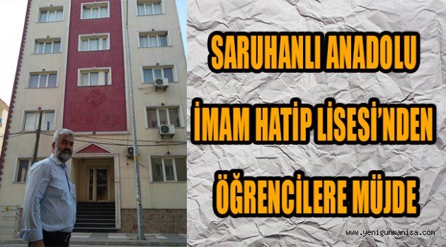 SARUHANLI ANADOLU İMAM HATİP LİSESİ’NDEN ÖĞRENCİLERE MÜJDE
