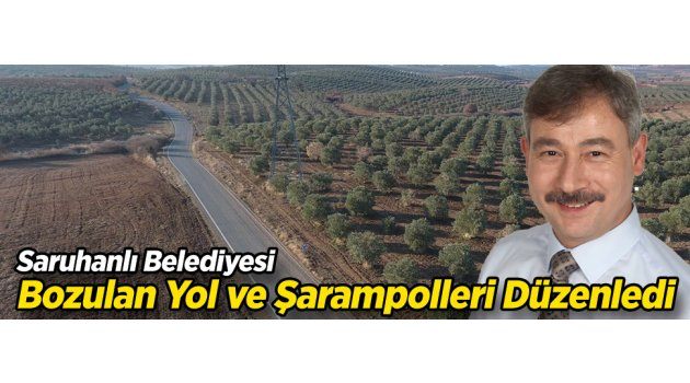 Saruhanlı Belediyesi Bozulan Yol ve Şarampolleri Düzenledi