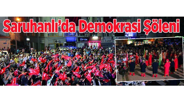 Saruhanlı’da Demokrasi Şöleni