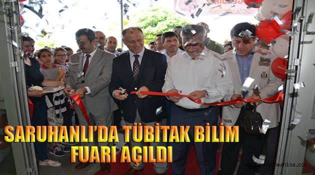 SARUHANLI’DA TÜBİTAK BİLİM FUARI AÇILDI