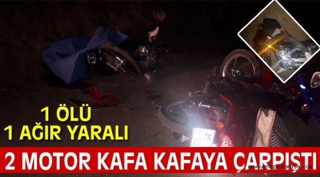 Saruhanlıda iki Motosiklet kafa kafaya çarpıştı 1 Ölü 1 Ağır Yaralı