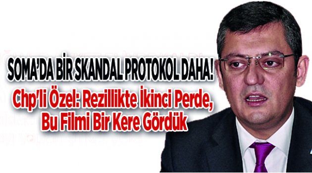 Soma’da Bir Skandal Protokol Daha!