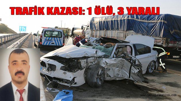 TRAFİK KAZASI: 1 ÖLÜ, 3 YARALI