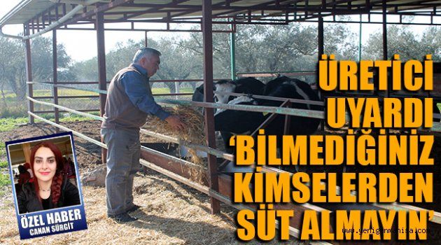 ÜRETİCİ UYARDI ‘BİLMEDİĞİNİZ KİMSELERDEN SÜT ALMAYIN’