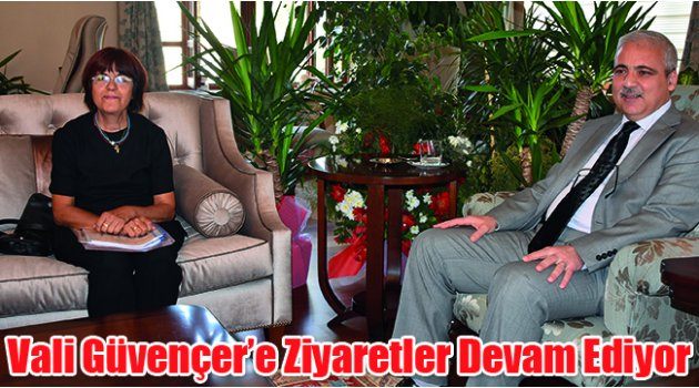 Vali Güvençer’e Ziyaretler Devam Ediyor