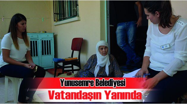 Yunusemre Belediyesi Vatandaşın Yanında