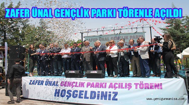 ZAFER ÜNAL GENÇLİK PARKI TÖRENLE AÇILDI